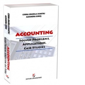 Accounting. Solved problems, applications, case studies