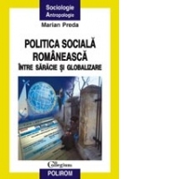 Politica sociala romaneasca intre saracie si globalizare