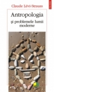 Antropologia si problemele lumii moderne