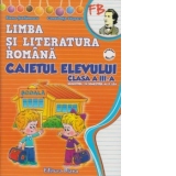 Limba si literatura romana. Caietul elevului clasa a III-a (dupa manualul editurii Aramis)