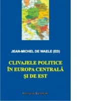 Clivajele politice in Europa Centrala si de Est
