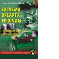 Extrema dreapta pe divan. Psihanaliza unei familii politice