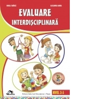Evaluare interdisciplinara. Nivel 3-5 ani