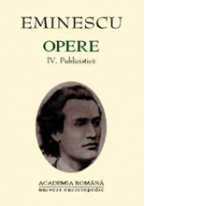 Opere - Mihai Eminescu (volumele IV-V)