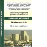 Ghid de pregatire pentru examenul de Evaluare Nationala Matematica - 65 de teste pregatitoare