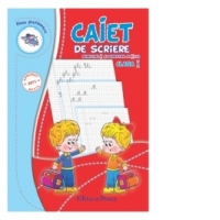 CAIET DE SCRIERE (sem. I si sem. II) (dupa manualul editurii Aramis - Mihailescu, Pitila) - Clasa I