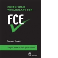 Check Your Vocabulary for FCE