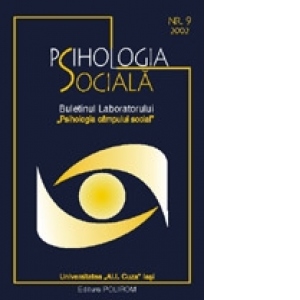 Psihologia sociala. Nr. 9/2002 - Buletinul Laboratorului &quot;Psihologia cimpului social&quot;, Universitatea &quot;Al.I. Cuza&quot;, Iasi