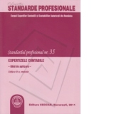 Standardul profesional nr. 35: Expertizele contabile. Ghid de aplicare, ediţia a IV-a, revizuită