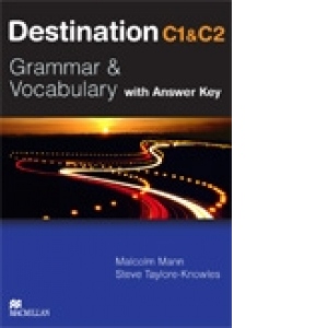 Destination C1 and C2 : Grammar and Vocabulary (with Answer Key) (Suitable for the updated CAE exam)
