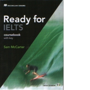 Ready for IELTS : Coursebook with key (with CD-ROM)