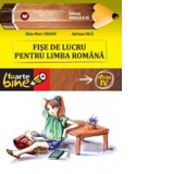 FISE DE LUCRU PENTRU LIMBA ROMANA. CLASA a IV-a, Editia a II-a