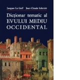 Dictionar tematic al Evului Mediu occidental