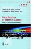 Coordination of Internet Agents : Models, Technologies, and Applications