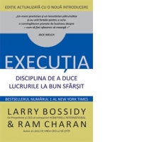 Executia. Disciplina de a duce lucrurile la bun sfarsit
