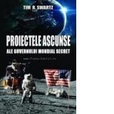 Proiectele ascunse ale guvernului mondial secret