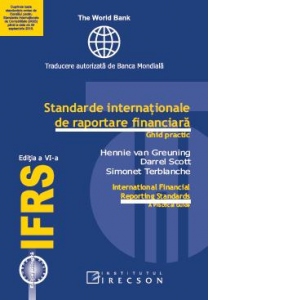 Standarde internationale de raportare financiara - ghid practic, Editia a VI-a - editie bilingva