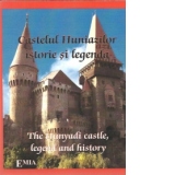 Castelul Huniazilor, istorie si legenda / The Hunyadi castle, legend and history