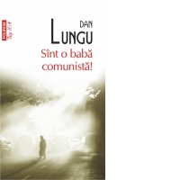 Sint o baba comunista! (editie de buzunar)
