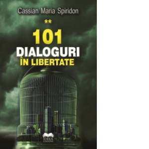 101 dialoguri in libertate, Volumul II