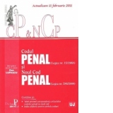 Codul Penal (Legea nr. 15/1968 ) si Noul Cod Penal (Legea nr. 286/2009) - Actualizare 15 februarie 2011