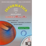 Informatica pentru liceu si bacalaureat - profilul Matematica-Informatica, clasele a IX-a si a X-a, NE-INTENSIV, Varianta Pascal nr 5 editie 2006