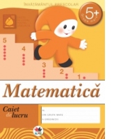Matematica. Caiet de lucru - 5 ani