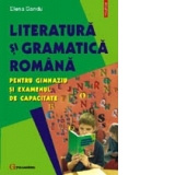Literatura si gramatica romana pentru gimnaziu si examenul de capacitate