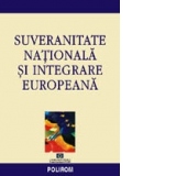 Suveranitate nationala si integrare europeana