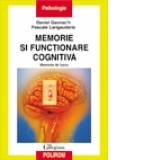 Memorie si functionare cognitiva. Memoria de lucru