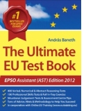 The Ultimate EU Test Book Assistant (AST) - Edition 2012