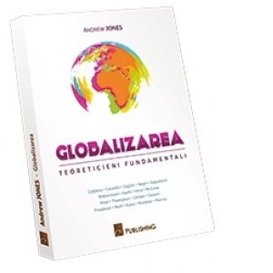 Globalizarea. Teoreticieni fundamentali