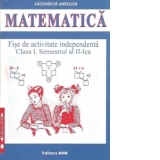 Matematica - Fise de activitate independenta. Semestrul al II-lea, Clasa I