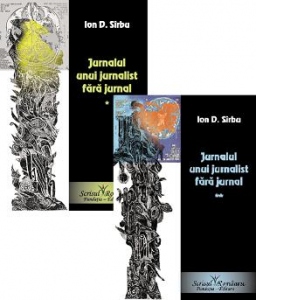 Jurnalul unui jurnalist fara jurnal (2 volume)