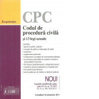 Codul de procedura civila si 13 legi uzuale - actualizat 14 octombrie 2011