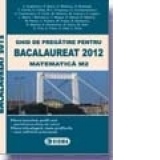 Ghid de pregatire pentru BACALAUREAT 2012 - MATEMATICA M2