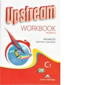 Upstream Advanced C1 : Workbook (revised)