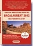 Ghid de pregatire pentru BACALAUREAT 2012 - MATEMATICA M1 (cod 971)