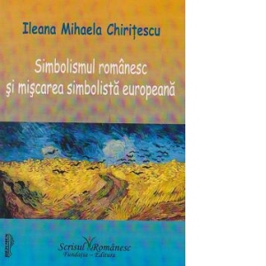 Simbolismul romanesc si miscarea simbolista europeana