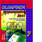 Olimpiada de matematica 2011. Clasa a VII-a - Solutii complete ale problemelor din toate judetele