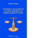 Conceperea, managementul si auditul performantei proiectelor de investitii