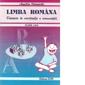 Limba romana - Elemente de constructie a comunicarii, clasa a II-a