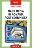 Mass media in Romania post-comunista