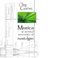 Muzica si sensul sincretic al nostalgiei