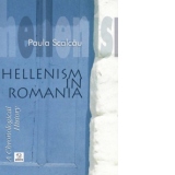 Hellenism in Romania - A Chronological History