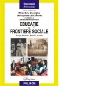 Educatie si frontiere sociale: Franta, Romania, Brazilia, Suedia