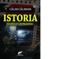 Istoria filmului romanesc