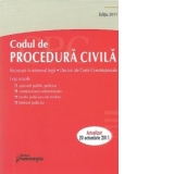 Codul de procedura civila. Rercursuri in interesul legii. Decizii ale Curtii Constitutionale - Actualizat 20 Octombrie 2011