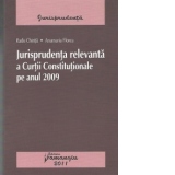 Jurisprudenta relevanta a Curtii Constitutionale pe anul 2009