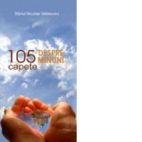 105 capete despre minuni